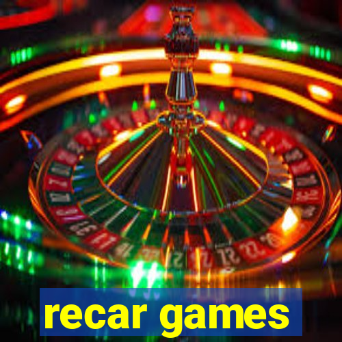 recar games